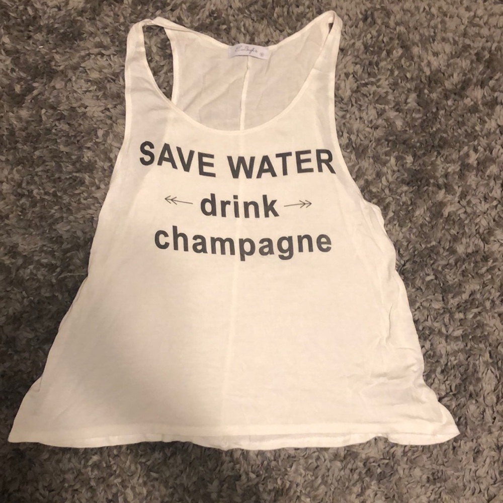 Save water drink champagne tank